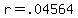 +r+=+.04564+