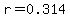 +r+=+0.314...+