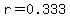 +r+=+0.333+