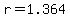 +r+=+1.364+