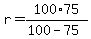 +r+=+100%2A75+%2F+%28+100+-+75+%29+