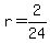 +r+=+2%2F24+
