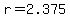 +r+=+2.375+