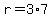 +r+=+3%2A7+