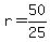 +r+=+50%2F25+