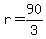 +r+=+90%2F3+