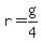+r+=+g%2F4+
