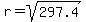 +r+=+sqrt%28297.4%29
