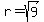 +r+=+sqrt%289%29+