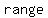 +range