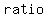 +ratio