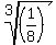 +root%283%2C%281%2F8%29%29+