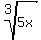 +root%283%2C+5x%29