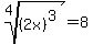 +root%284%2C%282x%29%5E3%29+=+8+