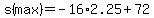 +s%28max%29+=+-16%2A2.25+%2B+72+