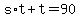 +s%2At+%2B+t+=+90+