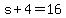 +s%2B+4+=+16+