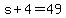 +s%2B+4+=+49+