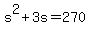 +s%5E2+%2B+3s+=+270+