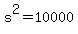 +s%5E2+=+10000++