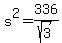 +s%5E2+=+336%2Fsqrt%283%29+