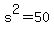 +s%5E2+=+50+