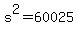 +s%5E2+=+60025+