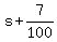+s+%2B+7%2F100+