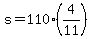 +s+=+110%2A%284%2F11%29+