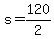 +s+=+120%2F2+