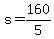+s+=+160%2F5+