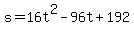 +s+=+16t%5E2+-+96t+%2B+192+