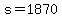 +s+=+1870+