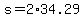 +s+=+2%2A34.29+