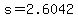 +s+=+2.6042+