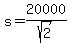 +s+=+20000%2Fsqrt%282%29+