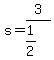 +s+=+3%2F%281%2F2%29+