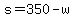 +s+=+350+-+w+