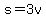 +s+=+3v+