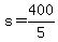 +s+=+400%2F5+