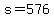+s+=+576+