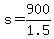 +s+=+900%2F1.5+