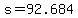 +s+=+92.684+