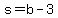 +s+=+b+-+3+