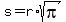 +s+=+r%2Asqrt%28pi%29+