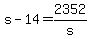 +s+-+14+=+2352%2Fs+