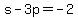 +s+-+3p+=+-2+