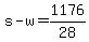 +s+-+w+=+1176%2F28+