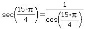 +sec%2815%2Api%2F4%29++=+1%2Fcos%2815%2Api%2F4%29