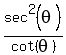 +sec%5E2%28theta%29+%2Fcot%28theta%29